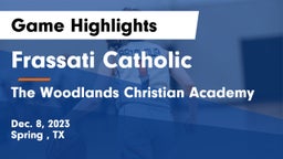 Frassati Catholic  vs The Woodlands Christian Academy Game Highlights - Dec. 8, 2023
