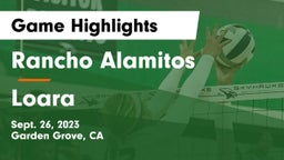 Rancho Alamitos  vs Loara  Game Highlights - Sept. 26, 2023