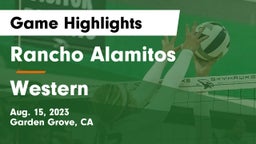 Rancho Alamitos  vs Western  Game Highlights - Aug. 15, 2023