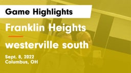 Franklin Heights  vs westerville south Game Highlights - Sept. 8, 2022