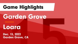 Garden Grove  vs Loara Game Highlights - Dec. 13, 2022