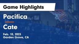 Pacifica  vs Cate  Game Highlights - Feb. 10, 2023