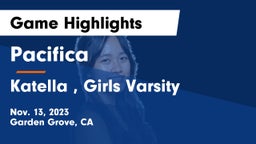 Pacifica  vs Katella , Girls Varsity Game Highlights - Nov. 13, 2023