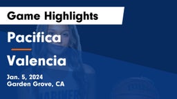 Pacifica  vs Valencia  Game Highlights - Jan. 5, 2024