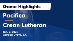 Pacifica  vs Crean Lutheran  Game Highlights - Jan. 9, 2024