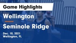 Wellington  vs Seminole Ridge  Game Highlights - Dec. 10, 2021