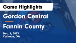 Gordon Central   vs Fannin County  Game Highlights - Dec. 1, 2023