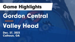 Gordon Central   vs Valley Head Game Highlights - Dec. 27, 2023