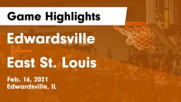 Edwardsville  vs East St. Louis  Game Highlights - Feb. 16, 2021
