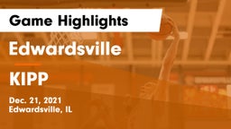 Edwardsville  vs KIPP Game Highlights - Dec. 21, 2021
