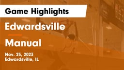 Edwardsville  vs Manual  Game Highlights - Nov. 25, 2023