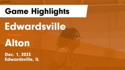 Edwardsville  vs Alton  Game Highlights - Dec. 1, 2023