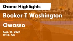 Booker T Washington  vs Owasso  Game Highlights - Aug. 23, 2022
