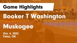 Booker T Washington  vs Muskogee  Game Highlights - Oct. 4, 2022