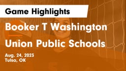 Booker T Washington  vs Union Public Schools Game Highlights - Aug. 24, 2023