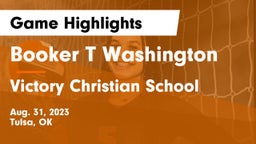Booker T Washington  vs Victory Christian School Game Highlights - Aug. 31, 2023