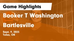 Booker T Washington  vs Bartlesville  Game Highlights - Sept. 9, 2023