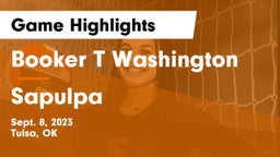 Booker T Washington  vs Sapulpa  Game Highlights - Sept. 8, 2023
