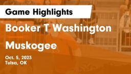 Booker T Washington  vs Muskogee  Game Highlights - Oct. 5, 2023