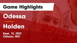 Odessa  vs Holden  Game Highlights - Sept. 13, 2022