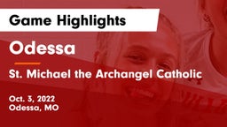 Odessa  vs St. Michael the Archangel Catholic  Game Highlights - Oct. 3, 2022