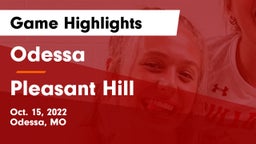 Odessa  vs Pleasant Hill Game Highlights - Oct. 15, 2022