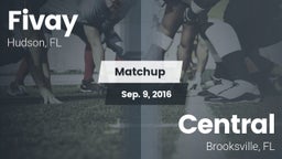 Matchup: Fivay  vs. Central  2016