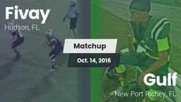 Matchup: Fivay  vs. Gulf  2016