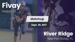 Matchup: Fivay  vs. River Ridge  2017