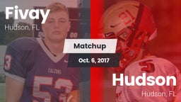 Matchup: Fivay  vs. Hudson  2017