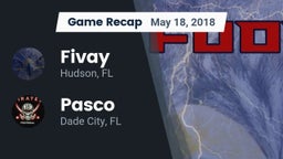 Recap: Fivay  vs. Pasco  2018