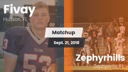 Matchup: Fivay  vs. Zephyrhills  2018