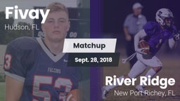 Matchup: Fivay  vs. River Ridge  2018