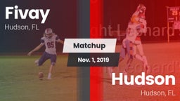 Matchup: Fivay  vs. Hudson  2019