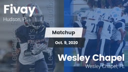 Matchup: Fivay  vs. Wesley Chapel  2020
