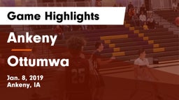 Ankeny  vs Ottumwa  Game Highlights - Jan. 8, 2019