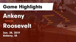 Ankeny  vs Roosevelt  Game Highlights - Jan. 28, 2019