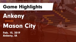 Ankeny  vs Mason City  Game Highlights - Feb. 15, 2019