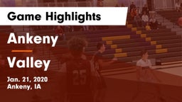 Ankeny  vs Valley  Game Highlights - Jan. 21, 2020