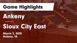 Ankeny  vs Sioux City East  Game Highlights - March 3, 2020