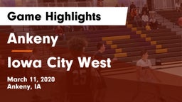 Ankeny  vs Iowa City West Game Highlights - March 11, 2020