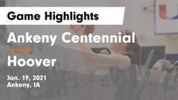 Ankeny Centennial  vs Hoover  Game Highlights - Jan. 19, 2021
