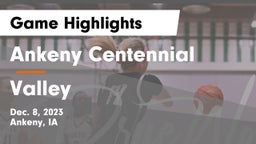 Ankeny Centennial  vs Valley  Game Highlights - Dec. 8, 2023