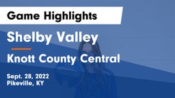 Shelby Valley  vs Knott County Central  Game Highlights - Sept. 28, 2022