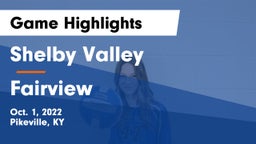 Shelby Valley  vs Fairview  Game Highlights - Oct. 1, 2022