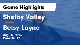 Shelby Valley  vs Betsy Layne Game Highlights - Aug. 17, 2023