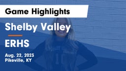Shelby Valley  vs ERHS Game Highlights - Aug. 22, 2023