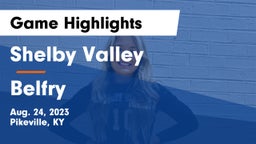 Shelby Valley  vs Belfry   Game Highlights - Aug. 24, 2023