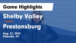 Shelby Valley  vs Prestonsburg  Game Highlights - Aug. 31, 2023
