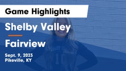 Shelby Valley  vs Fairview  Game Highlights - Sept. 9, 2023